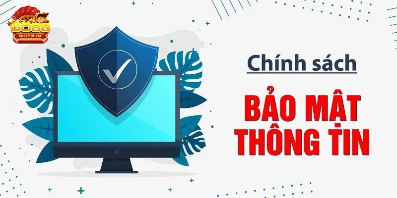 Giới thiệu qua thông tin về chính sách bảo mật tại Go88